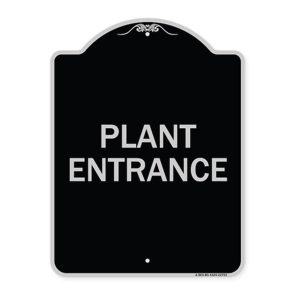 Signmission Traffic Entrance Plant Entrance Heavy-Gauge Aluminum Architectural Sign, 24" x 18", BS-1824-22792 A-DES-BS-1824-22792 - main